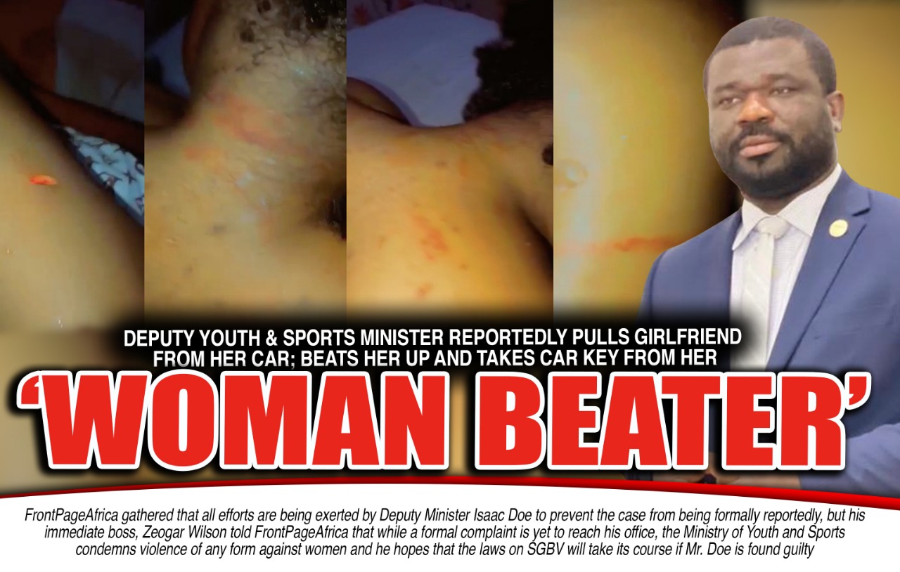 Liberia: Deputy Minister Isaac Doe Allegedly Beats Up Girlfriend in the Streets, Leaves Several Bodily Cuts and Bruises on Her - Vimarsana News