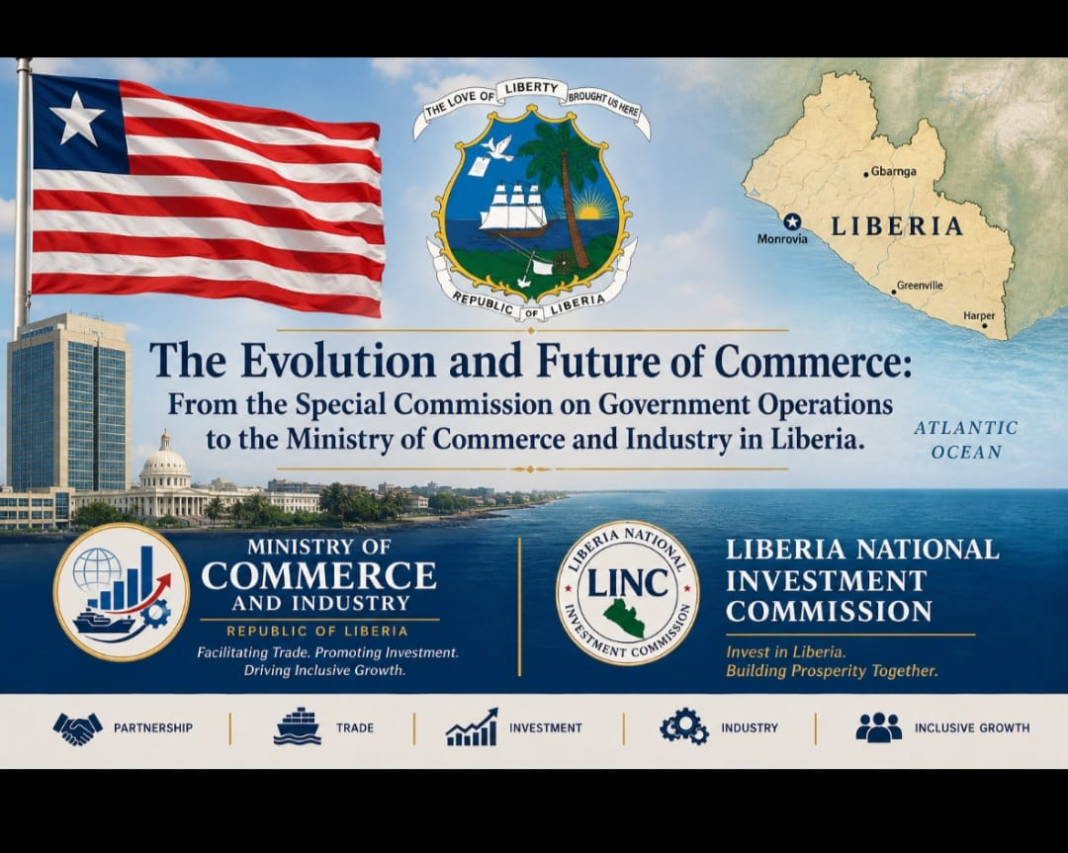 The Evolution and Future of Commerce: From the Special Commission on Government Operations to the Ministry of Commerce and Industry in Liberia: