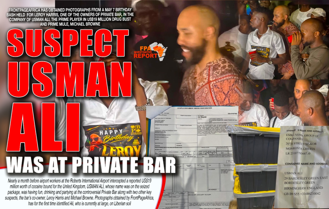 Liberia: Key Suspect in $19M Liberia Drug Bust Attended Birthday Party at Private Bar, Weeks Before Seizure, Witnesses Say
