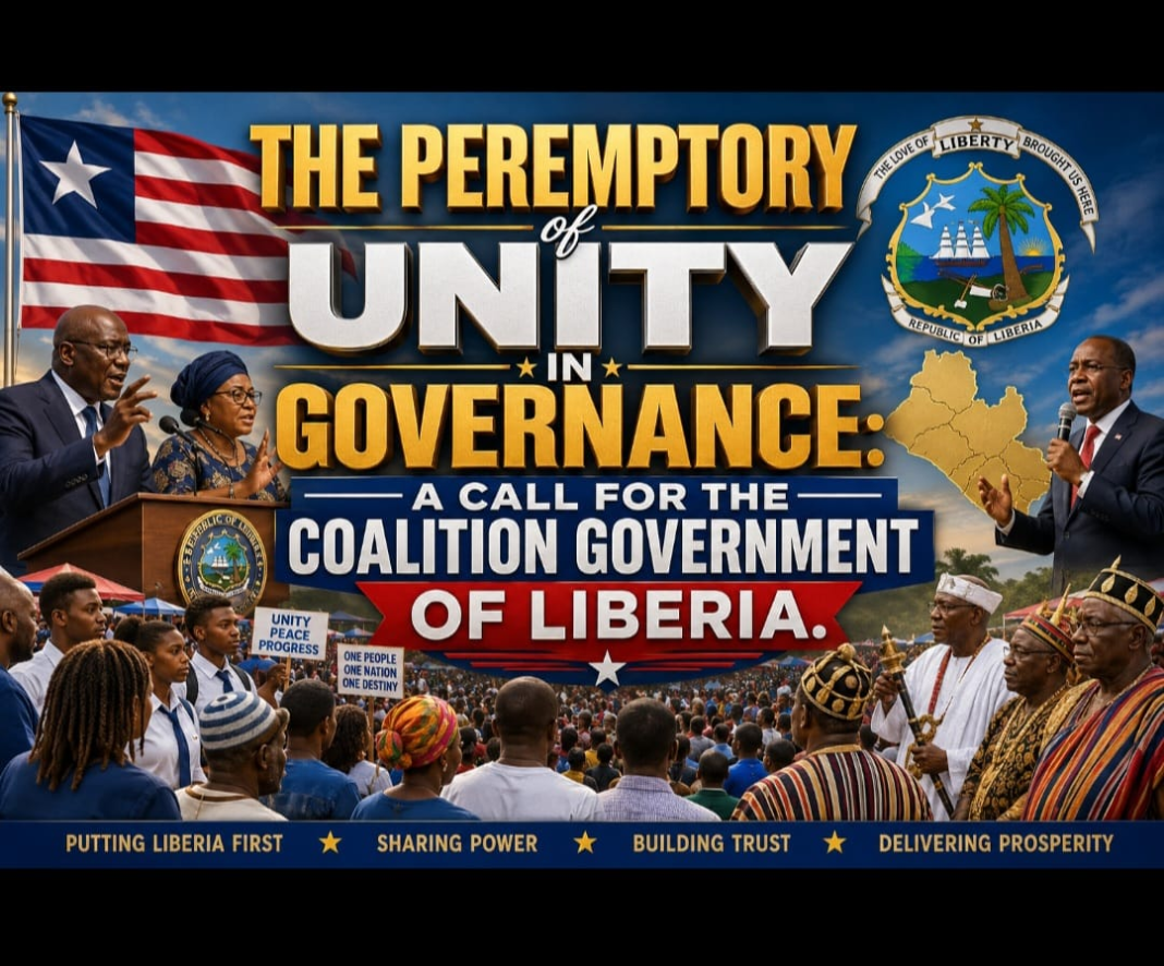 The Peremptory of Unity in Governance: A Call for the Coalition Government of Liberia:
