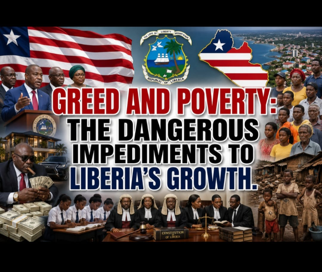 Greed and Poverty: The Dangerous Impediments to Liberia’s Growth: