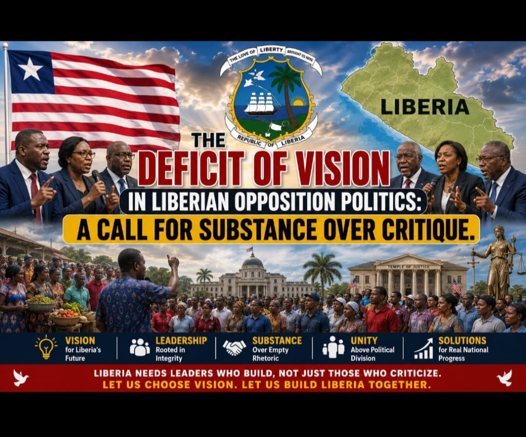 The Deficit of Vision in Liberian Opposition Politics: A Call for Substance Over Critique: