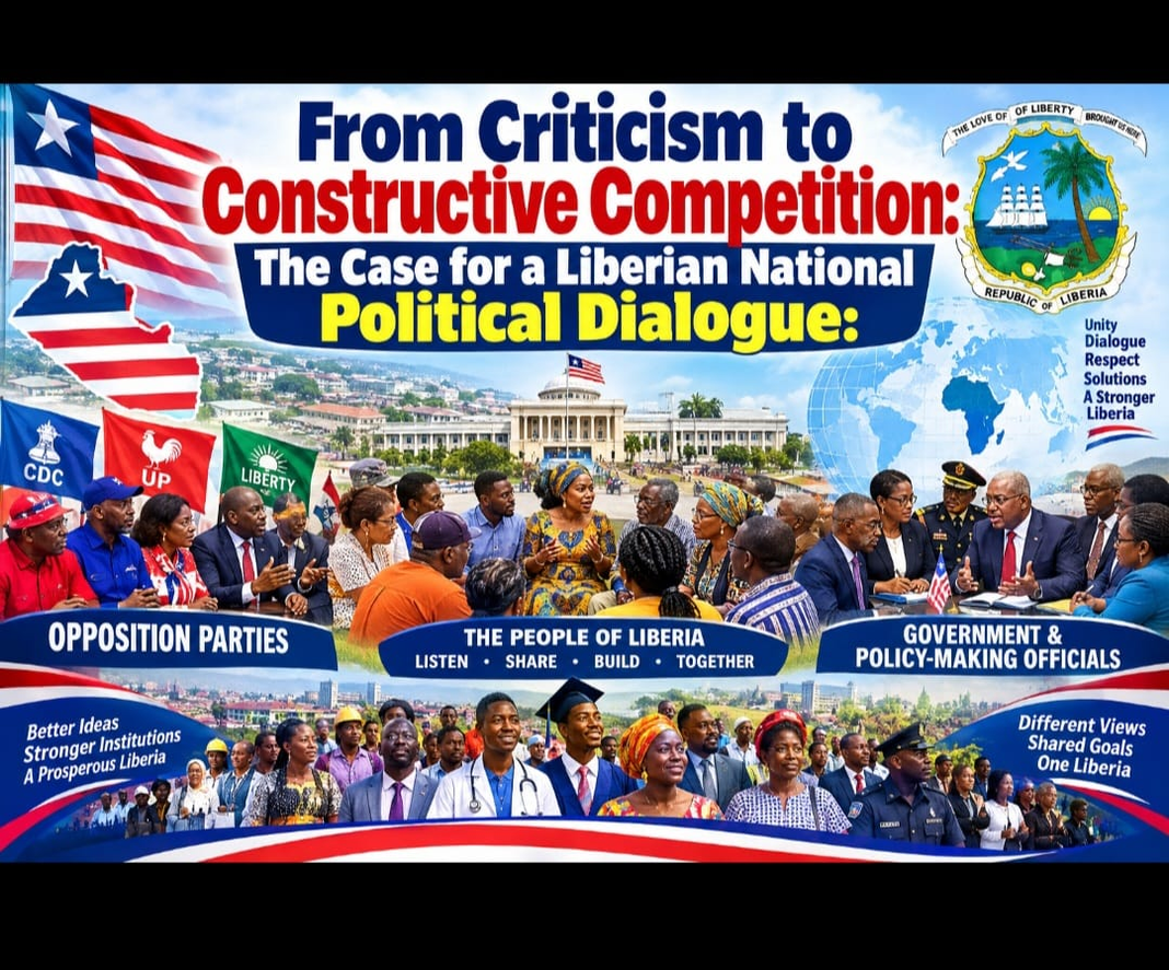 From Criticism to Constructive Competition: The Case for a Liberian National Political Dialogue