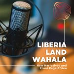 Liberia: Land Wahala